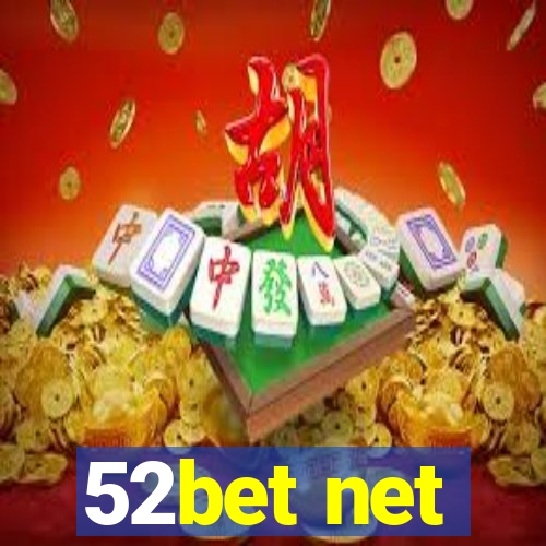 52bet net